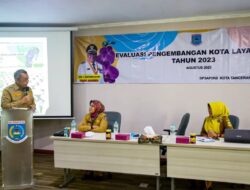 Evaluasi Pengembangan KLA, Wali Kota Benyamin Davnie: Pastikan Kebutuhan Akan Hak Anak Terjamin