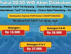 Penyesuaian dan Pemberlakuan Tarif Baru Jalan Tol Serpong-Cinere